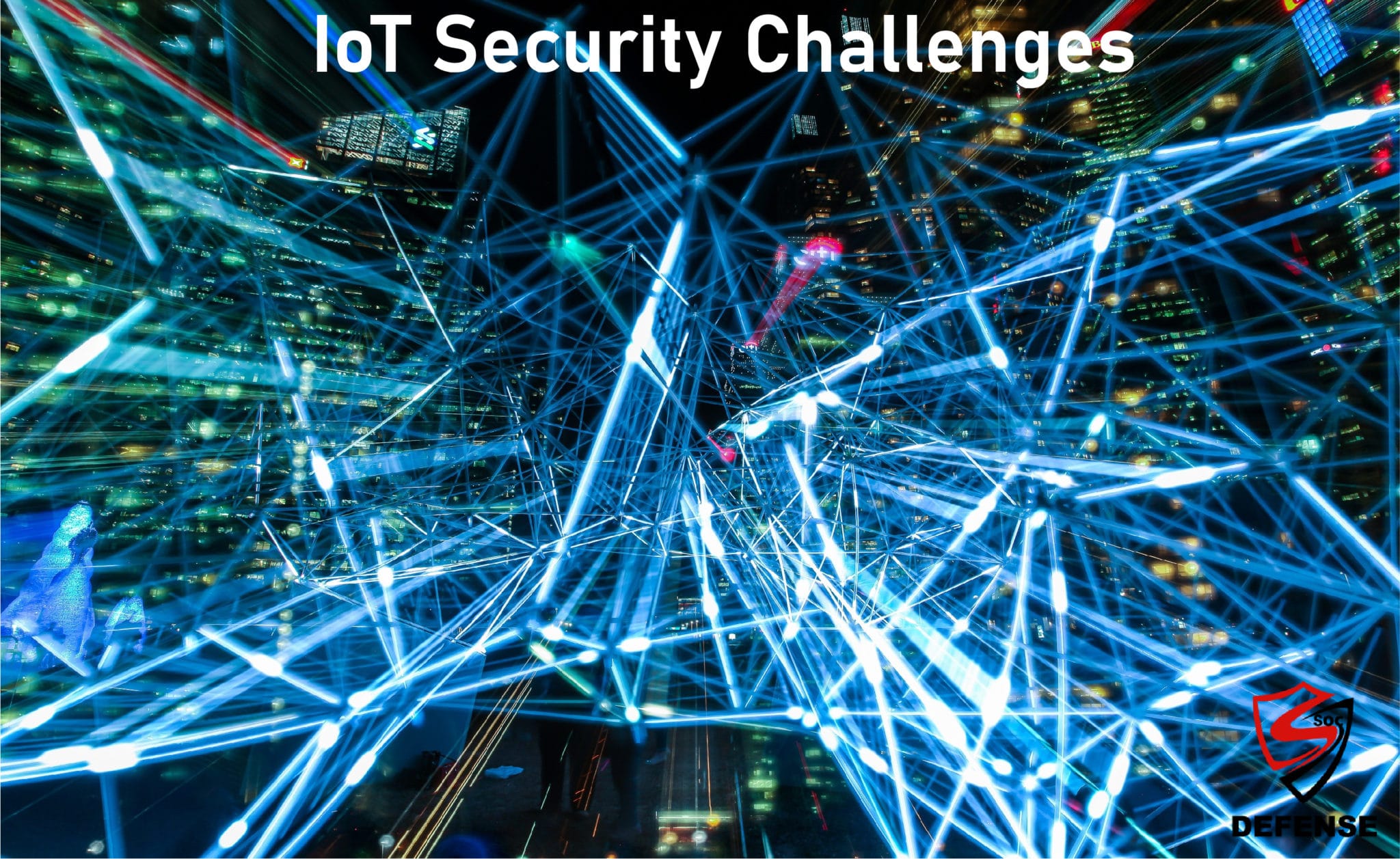 IoT Security Challenges